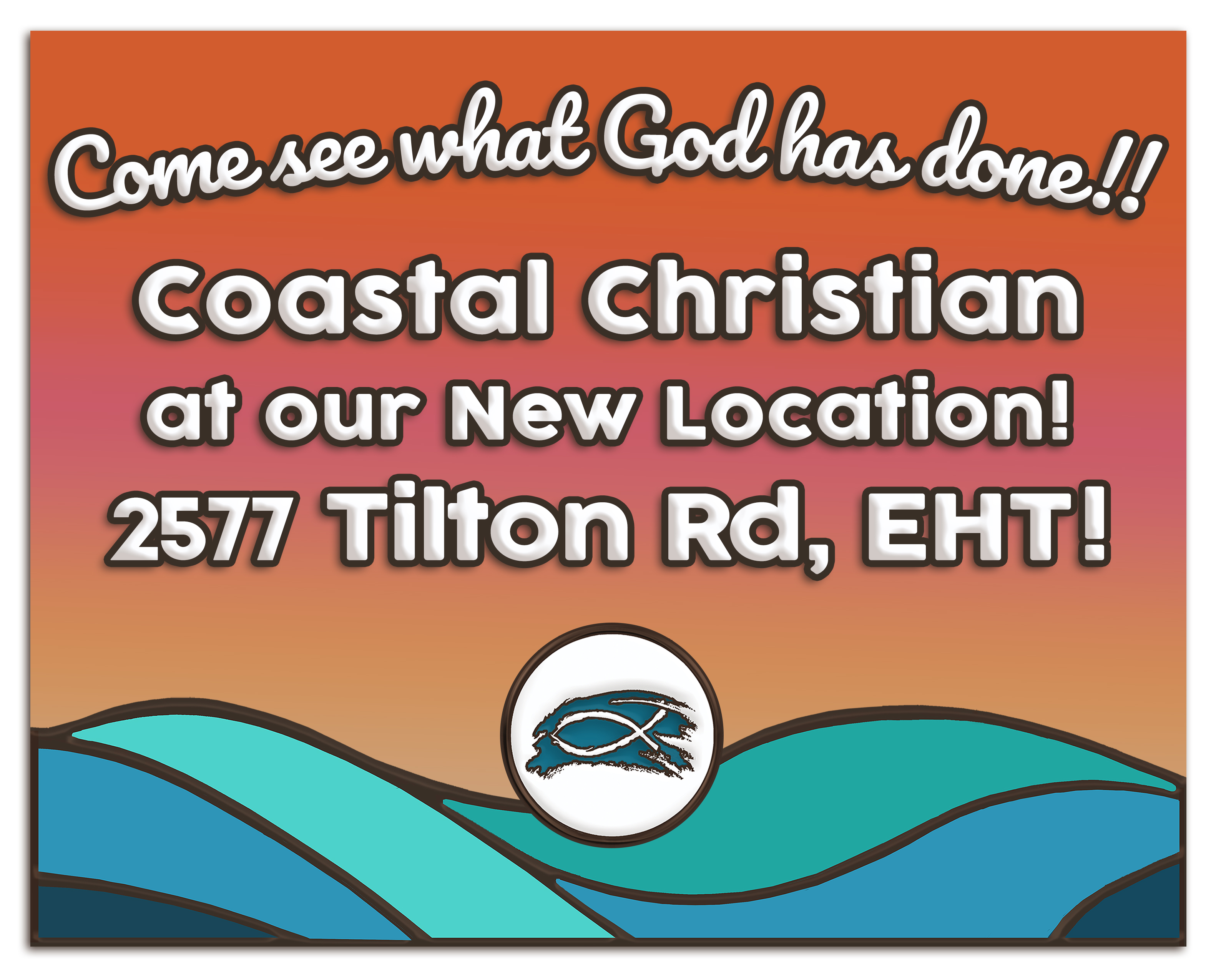 Coastal-Christian_with-Pastor-Matt-Stokes-Our-New-Location-2577-Tilton-Rd-EHT